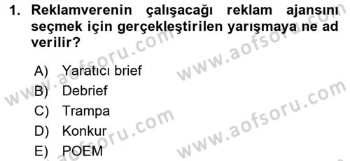 Reklam Kampanya Süreci Dersi 2025 - 2026 Yılı (Vize) Ara Sınav Soruları 1. Soru