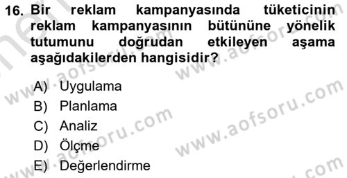 Reklam Kampanya Süreci Dersi 2025 - 2026 Yılı (Vize) Ara Sınav Soruları 16. Soru