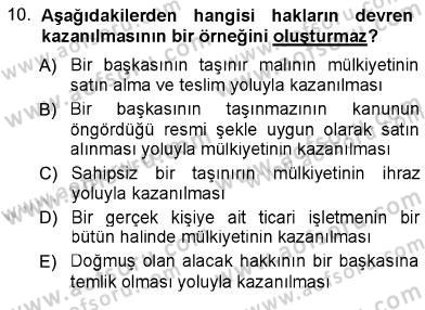 Hukukun Temel Kavramları Dersi 2012 - 2013 Yılı (Final) Dönem Sonu Sınavı 10. Soru