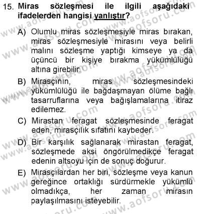 Hukukun Temel Kavramları Dersi 2012 - 2013 Yılı (Final) Dönem Sonu Sınavı 15. Soru