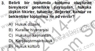 Hukukun Temel Kavramları Dersi 2014 - 2015 Yılı (Final) Dönem Sonu Sınavı 3. Soru