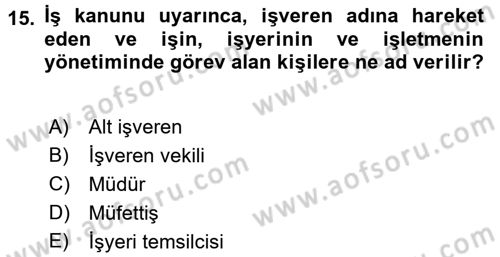 Hukukun Temel Kavramları Dersi 2016 - 2017 Yılı 3 Ders Sınavı 15. Soru