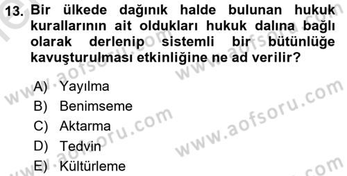 Hukukun Temel Kavramları Dersi 2025 - 2026 Yılı (Vize) Ara Sınav Soruları 13. Soru