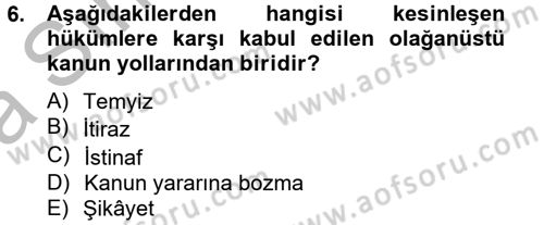 İnfaz Hukuku Dersi Ara Sınavı Deneme Sınav Soruları 6. Soru