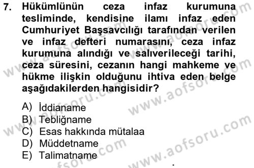İnfaz Hukuku Dersi 2012 - 2013 Yılı (Vize) Ara Sınav Soruları 7. Soru