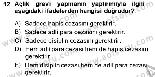 İnfaz Hukuku Dersi 2013 - 2014 Yılı (Vize) Ara Sınav Soruları 12. Soru