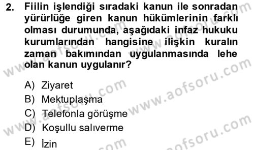 İnfaz Hukuku Dersi 2013 - 2014 Yılı (Vize) Ara Sınav Soruları 2. Soru