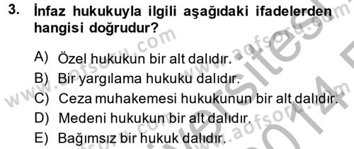 İnfaz Hukuku Dersi 2013 - 2014 Yılı (Vize) Ara Sınav Soruları 3. Soru