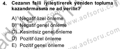 İnfaz Hukuku Dersi 2013 - 2014 Yılı (Vize) Ara Sınav Soruları 4. Soru