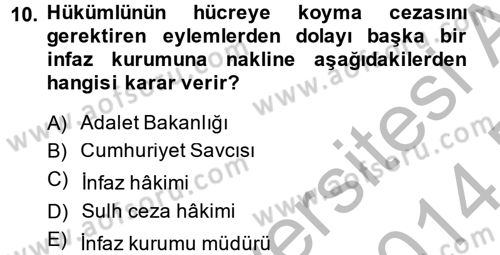 İnfaz Hukuku Dersi 2013 - 2014 Yılı (Final) Dönem Sonu Sınav Soruları 10. Soru
