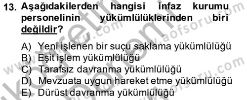 İnfaz Hukuku Dersi 2013 - 2014 Yılı (Final) Dönem Sonu Sınav Soruları 13. Soru
