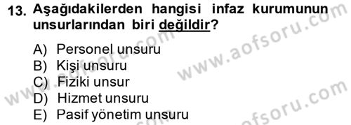İnfaz Hukuku Dersi 2013 - 2014 Yılı Tek Ders Sınav Soruları 13. Soru