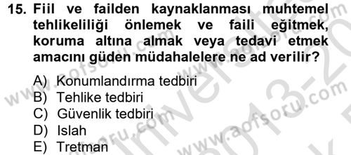 İnfaz Hukuku Dersi 2013 - 2014 Yılı Tek Ders Sınav Soruları 15. Soru