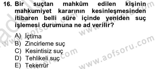 İnfaz Hukuku Dersi 2013 - 2014 Yılı Tek Ders Sınav Soruları 16. Soru