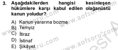 İnfaz Hukuku Dersi 2013 - 2014 Yılı Tek Ders Sınav Soruları 3. Soru