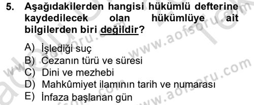 İnfaz Hukuku Dersi 2013 - 2014 Yılı Tek Ders Sınav Soruları 5. Soru