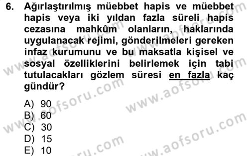 İnfaz Hukuku Dersi 2013 - 2014 Yılı Tek Ders Sınav Soruları 6. Soru
