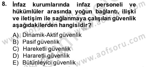 İnfaz Hukuku Dersi 2013 - 2014 Yılı Tek Ders Sınav Soruları 8. Soru