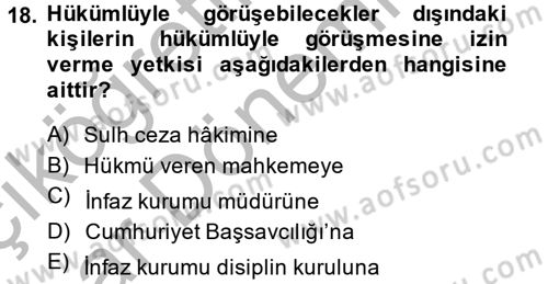 İnfaz Hukuku Dersi 2014 - 2015 Yılı (Vize) Ara Sınav Soruları 18. Soru