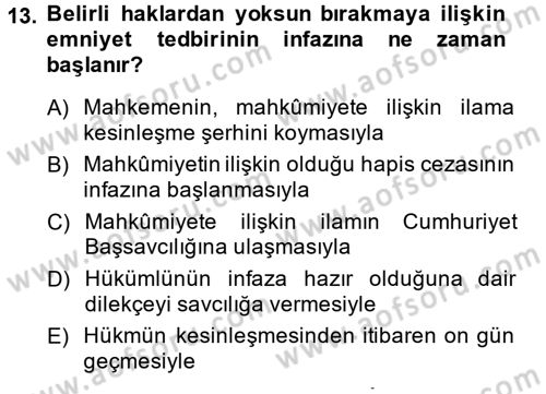 İnfaz Hukuku Dersi 2014 - 2015 Yılı (Final) Dönem Sonu Sınav Soruları 13. Soru