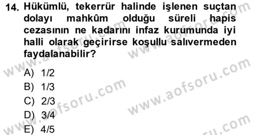 İnfaz Hukuku Dersi 2014 - 2015 Yılı (Final) Dönem Sonu Sınav Soruları 14. Soru