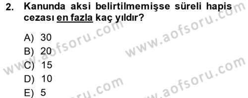 İnfaz Hukuku Dersi 2014 - 2015 Yılı (Final) Dönem Sonu Sınav Soruları 2. Soru