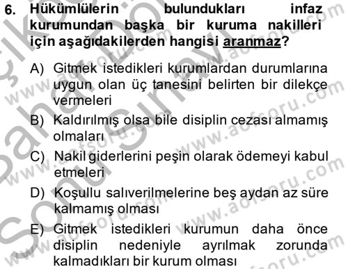 İnfaz Hukuku Dersi 2014 - 2015 Yılı (Final) Dönem Sonu Sınav Soruları 6. Soru