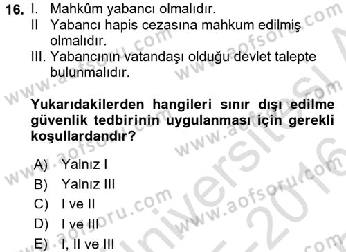 İnfaz Hukuku Dersi 2015 - 2016 Yılı (Final) Dönem Sonu Sınav Soruları 16. Soru