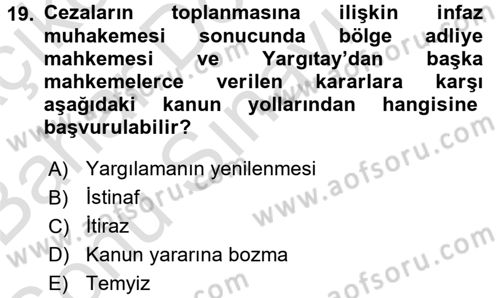 İnfaz Hukuku Dersi 2015 - 2016 Yılı (Final) Dönem Sonu Sınav Soruları 19. Soru