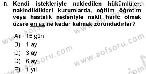 İnfaz Hukuku Dersi 2015 - 2016 Yılı (Final) Dönem Sonu Sınav Soruları 8. Soru
