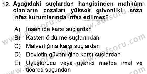 İnfaz Hukuku Dersi 2016 - 2017 Yılı 3 Ders Sınav Soruları 12. Soru