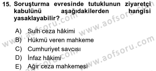 İnfaz Hukuku Dersi 2016 - 2017 Yılı 3 Ders Sınav Soruları 15. Soru