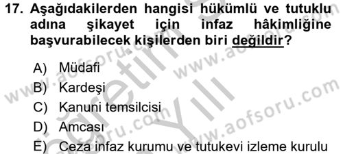 İnfaz Hukuku Dersi 2016 - 2017 Yılı 3 Ders Sınav Soruları 17. Soru