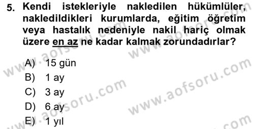İnfaz Hukuku Dersi 2016 - 2017 Yılı 3 Ders Sınav Soruları 5. Soru