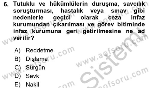 İnfaz Hukuku Dersi 2016 - 2017 Yılı 3 Ders Sınav Soruları 6. Soru