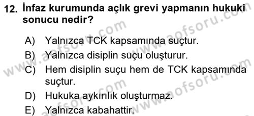 İnfaz Hukuku Dersi 2016 - 2017 Yılı (Vize) Ara Sınav Soruları 12. Soru