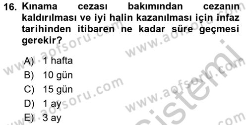İnfaz Hukuku Dersi 2016 - 2017 Yılı (Vize) Ara Sınav Soruları 16. Soru