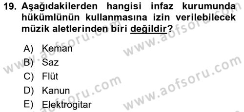 İnfaz Hukuku Dersi 2016 - 2017 Yılı (Vize) Ara Sınav Soruları 19. Soru