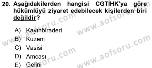 İnfaz Hukuku Dersi 2016 - 2017 Yılı (Vize) Ara Sınav Soruları 20. Soru