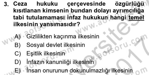 İnfaz Hukuku Dersi 2016 - 2017 Yılı (Vize) Ara Sınav Soruları 3. Soru