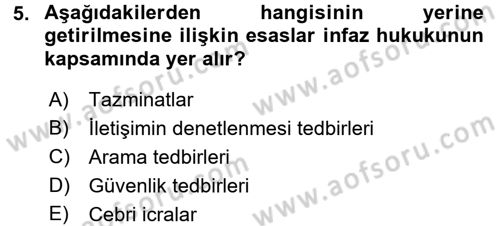 İnfaz Hukuku Dersi 2016 - 2017 Yılı (Vize) Ara Sınav Soruları 5. Soru
