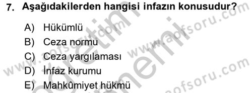 İnfaz Hukuku Dersi 2016 - 2017 Yılı (Vize) Ara Sınav Soruları 7. Soru