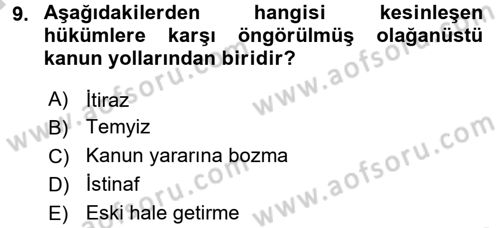 İnfaz Hukuku Dersi 2016 - 2017 Yılı (Vize) Ara Sınav Soruları 9. Soru