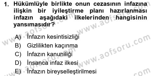 İnfaz Hukuku Dersi 2016 - 2017 Yılı (Final) Dönem Sonu Sınav Soruları 1. Soru