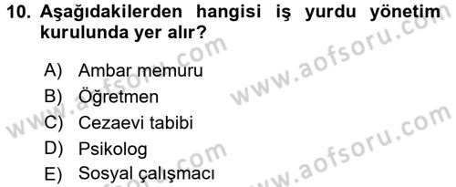 İnfaz Hukuku Dersi 2016 - 2017 Yılı (Final) Dönem Sonu Sınav Soruları 10. Soru