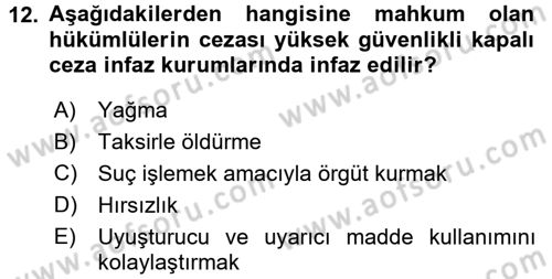 İnfaz Hukuku Dersi 2016 - 2017 Yılı (Final) Dönem Sonu Sınav Soruları 12. Soru