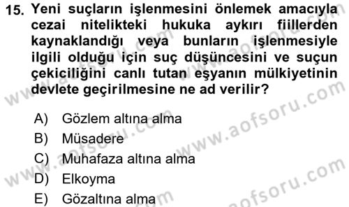 İnfaz Hukuku Dersi 2016 - 2017 Yılı (Final) Dönem Sonu Sınav Soruları 15. Soru