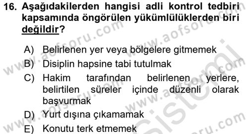 İnfaz Hukuku Dersi 2016 - 2017 Yılı (Final) Dönem Sonu Sınav Soruları 16. Soru