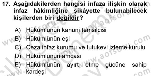 İnfaz Hukuku Dersi 2016 - 2017 Yılı (Final) Dönem Sonu Sınav Soruları 17. Soru