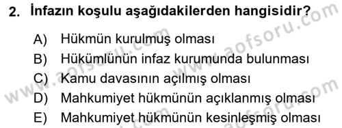 İnfaz Hukuku Dersi 2016 - 2017 Yılı (Final) Dönem Sonu Sınav Soruları 2. Soru